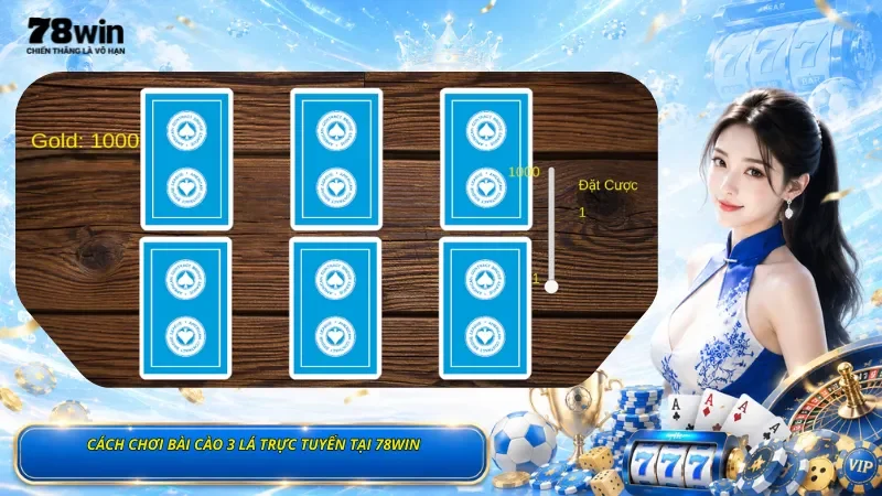 Cách Chơi Bài Cào 3 Lá Trực Tuyến Tại 78Win