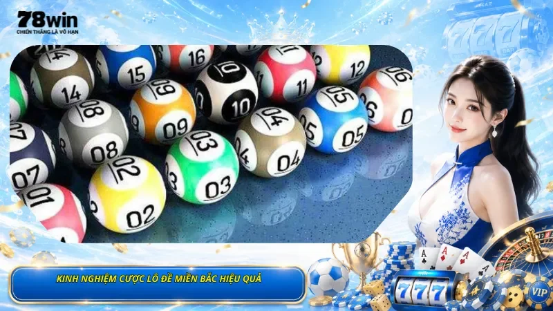 Kinh Nghiệm Cược Lô Đề Miền Bắc Hiệu Quả