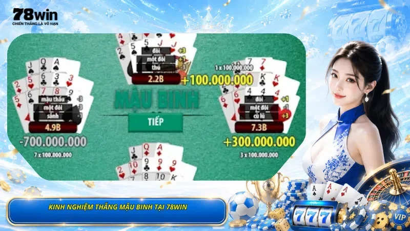 Kinh Nghiệm Thắng Mậu Binh Tại 78Win